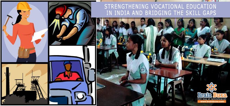 Strengthening Vocational Education in India and bridging the Skill gaps